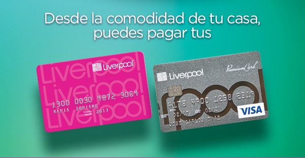 Desde la comodidad de tu casa puedes pagar tus tarjetas Liverpool